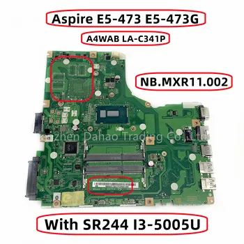 NBMXR11002 NB.MXR11.002 Pre Acer Aspire E5-473 E5-473G Notebook Doska S SR244 I3-5005U A4WAB LA-C341P 100% Plne Testované